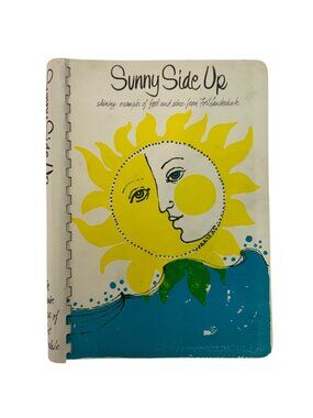 Sunny Side Up Cookbook Junior League Of Fort Lauderdale Fla 1981 Spiral-Bound